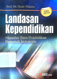 Landasan Kependidikan: Stimulus Ilmu Pendidikan Bercorak Indonesia