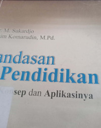 Landasan Pendidikan: Konsep dan Aplikasinya