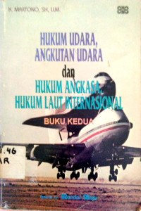Hukum Udara, Angkutan Udara dan Hukum Angkasa, Hukum Laut Internasional, Bubku Kedua
