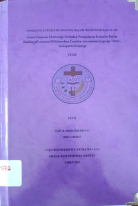 Tanggung jawab etis manusia dalam mengusahakan alam; (suatu tinjauan ekoteologi terhadap penggunaan pestesidadalam budidaya pertanian di Kelurahan Tuatuka - Kecamatan Kupang Timur  - Kabupaten Kupang)