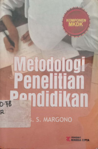 Metodologi penelitian pendidikan: komponen MKDK
