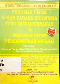 Pedoman Umum Ejaan bahasa Indonesia yang disempurnakan dan pedoman umum pembentukan istilah