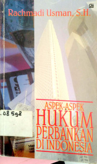 Aspek-aspek hukum perbankan di Indonesia