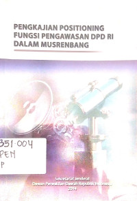 PENGKAJIAN POSITIONING FUNGSI PENGAWASAN DPD RI dalam MUSREMBANG