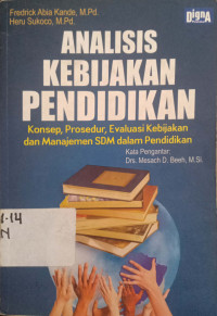 Analisis kebijakan pendidikan: konsep, prosedur, evaluasi kebijakan dan manajemen SDM dalam pendidikan