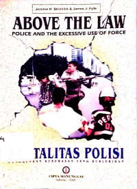 Above the Law=Brutalitas Polisi