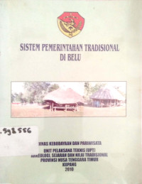 Sistem Pemerintahan Tradisional di Belu/Dinas Kebudayaan dan Pariwisata propinsi Nusa Tenggara Timur