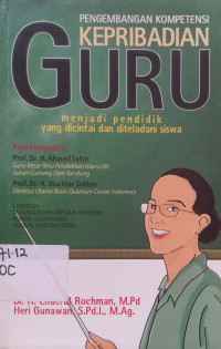 Pengembangan Kompetensi Kepribadian Guru: Menjadi Pendidik yg dicintai dan diteladani Siswa