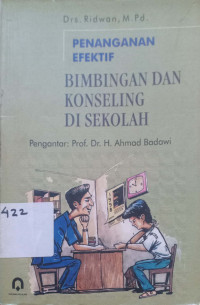 Penanganan Efektif bimbingan dan konseling disekolah