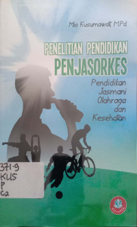 Penelitian Pendidikan Penjas Orkes(Pendidikan Jasmani Olahraga dan Kesehatan)