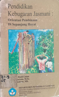 Pendidikan Kebugaran Jasmani: Orientasi pembinaan disepanjang hayat