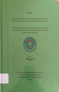 Penilaian Kinerja Irigasi pada Daerah Irigasi Batu Merah Kecamatan Kupang Timur Kabupaten Kupang.