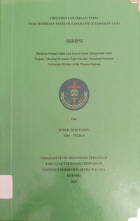 Implementasi Irigasi Tetes pada beberapa tekstur Tanah untuk Tanaman Sawi.
