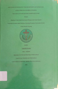 Identifikasi Penerapan Teknik Konservasi Tanah pada Lahan pertanahan di Desa Ondoreo Kecamatan Nangapanda Kabupaten Ende.