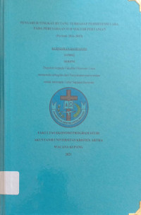 Pengaruh Tingkat Hutang terhadap Persistensi Laba pada Perusahaan sub Sektor Pertanian (period 2016-2019)