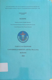 Analisis Kinerja Keuangan sebagai dasar Investor dalam menanamkan Modal pada PT. Telekomunikasi Indonesia  Tbk