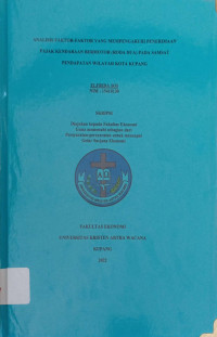 Analisis Faktor-faktor yang mempengaruhi Penerimaan Pajak Kendaraan Bermotor(Roda Dua) pada Samsat Pendapatan Wilayah Kota Kupang