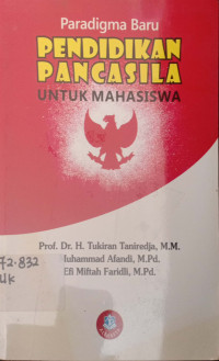 Paradigma baru pendidikan Pancasila untuk Mahasiswa