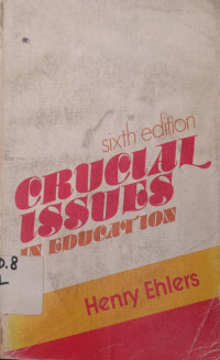 Crucial Issues in Education