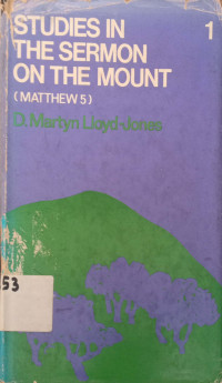 Studies In The Sermon on The Mount (Matthew 5)