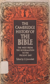 THE CAMBRDGE History of the Bible: the West from the Reformation to the Present Day