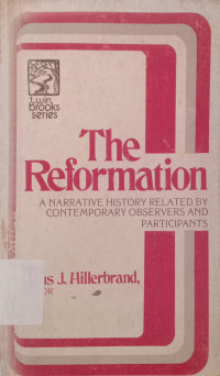 The Reformasion: a Narrative History Related by Contemporary Observabs and Participants