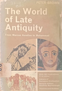 The World of Late Antiquity: From Marcus Aurelius to Muhammad