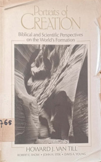 portraits Of Creation : Biblical and Scientific Perspectives on the World's formation