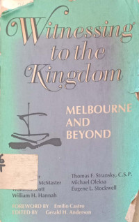WITNESSING to the Kingdom: Melbourne and Beyond