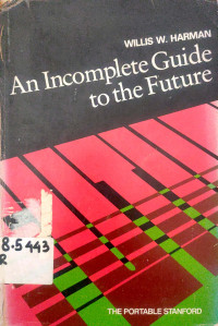 An Incomplete Guide to the Future