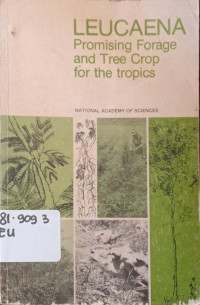 LEUCAENA Promising Forage and Tree Crop for the Tropics