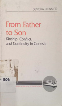 From Father  to Son: Kinship, Conflict, and Continuity in Genesis