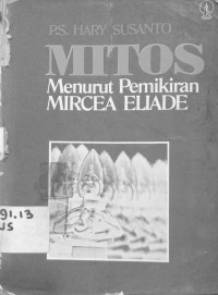 MITOS : Menurut Pemikiran Mircea Eliade