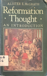 Reformation Thought : An Introduction