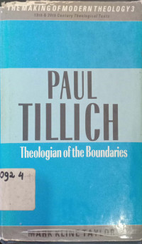 PAUL TILLICH ; Theologian of the Boundaries