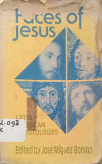 FACE OF JESUS : Latin American  Christologies
