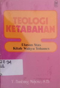 Teologi Ketabahan:ulasan atas kitab Wahyu Yohanes