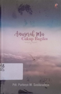 AnugerahMu cukup bagiku.