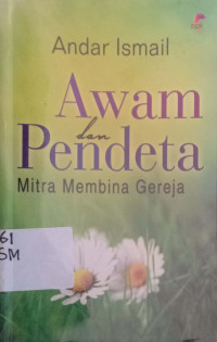 Awam dan Pendeta:Mitra Membina Gereja=judul asli