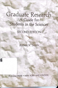 Graduate Research a Guide for Students in the Sciences