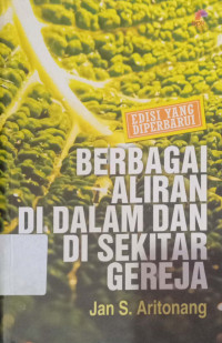 Berbagai Aliran didalam dan disekitar Gereja