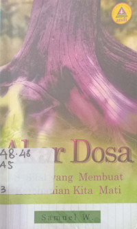 Akar Dosa: 8 Sifat kerohanian kita mati
