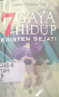 7 Gaya Hidup Kristen Sejati