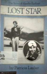 Lost Star;The Story of Amelia Earhart