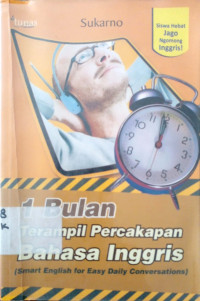 1 Bulan terampil percakapan Bahasa Inggris (Smart English for easy Daily Conversations)