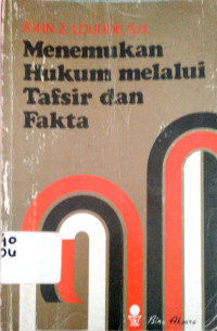 Menemukan Hukum melalui tafsir dan fakta