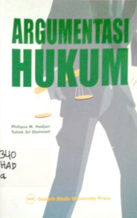 Argumentasi Hukum (legal Argumentation/legal Reasoning) Langkah-langkah Legal Problem Solving dan Penyusunan Legal Opinion