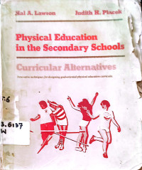 Physical Education in the secondary Schools=Curricular Alternatives.