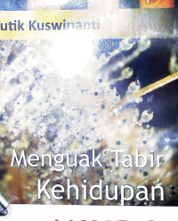 Menguak Tabir Kehidupan mikro Organisme